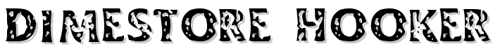 Dimestore Hooker font